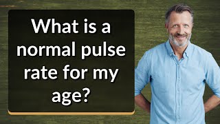 What is a normal pulse rate for my age [upl. by Dane]