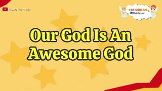 Our God is an Awesome God  Christian Songs For Kids [upl. by Cy]