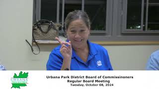 Urbana Park District Board of Commissioners 100824 [upl. by Yance]