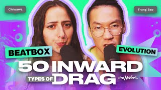 50 Types Of Inward Drag Beatbox Evolution  Trung bao amp Chiwawa [upl. by Adnoryt]