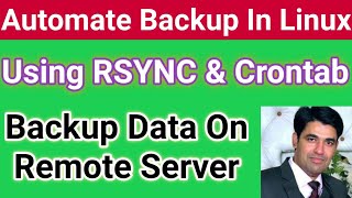 Automate Backup in Linux Using RSYNC amp Crontab  Backup Data On Remote Server Using RSYNC [upl. by Giffer]