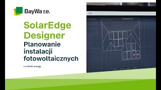 SolarEdge Designer  Planowanie instalacji fotowoltaicznych [upl. by Clova]