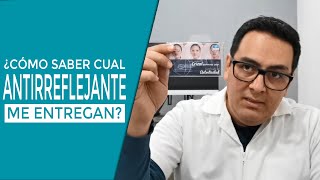 ¿Cómo saber que me entregan el antirreflejante que pedí  Calidad de antirreflejante [upl. by Elrod]