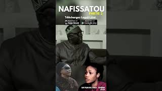 🍿 NAFISSATOU Partie 2 [upl. by Peck]