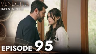 Vendetta  Episode 95 English Subtitled  Kan Cicekleri [upl. by Aleunamme]