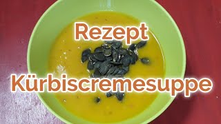 Der gesunde Kürbis und mein Rezept Kürbiscremesuppe [upl. by Ahsiya]