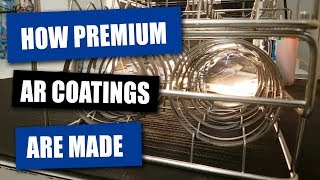 How Premium AR Coatings Are Made [upl. by Stephani]