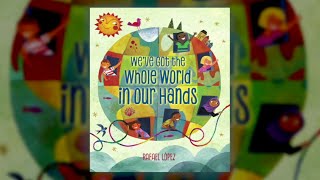 Weve Got the Whole World in Our Hands by Rafael López  Scholastic Fall 2018 Online Preview [upl. by Orose]