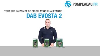 DAB Evosta 2 Circulateur de chauffage  Présentation [upl. by Teragramyram]