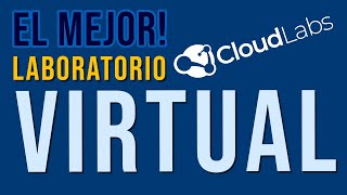 El MEJOR laboratorio virtual  Cloudlabs 🔬🧪 [upl. by Ttoile]