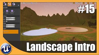 Landscape Editing Basics  15 Unreal Engine 4 Beginner Tutorial Series [upl. by Seravat]