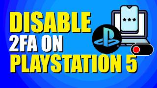 How To Disable 2FA On Playstation 5 Easy Way [upl. by Etteyafal]