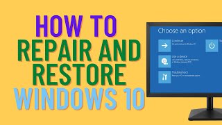 How to Repair and Restore Windows 10 [upl. by Amoeji]