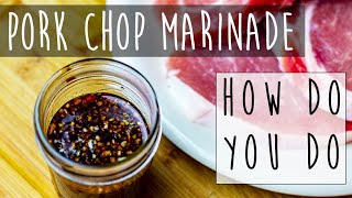 Pork Chop Marinade Recipe [upl. by Rivalee]