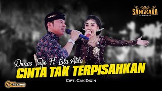 DIMAS TEDJO Ft LALA ATILA  CINTA TAK TERPISAHKAN  Official Music Live [upl. by Wendolyn711]