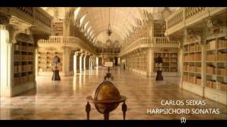 CARLOS SEIXAS  HARPSICHORD SONATAS I [upl. by Eatnahc]