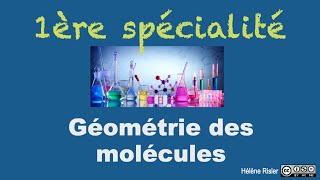 Spé 1ère  Géométrie des molécules  Figures de répulsion théorie VSEPR [upl. by Tobiah]