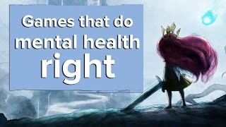 Games that do mental health right [upl. by Orsay]