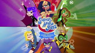 DC Super Hero Girls Soundtrack  A Tale of Bold  Tara Strong  WaterTower [upl. by Nrev]