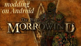 Lets mod Morrowind on your Phone with openmw and tes3mp Rebirth 50 [upl. by Ewnihc]