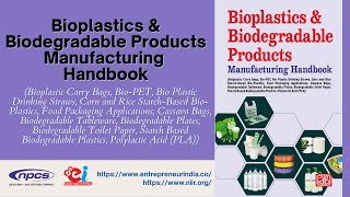 Bioplastics amp Biodegradable Products Manufacturing Handbook [upl. by Ybur793]