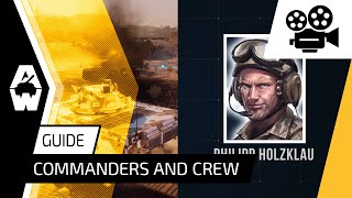 Armored Warfare  Guide Commanders and Crew [upl. by Nauqe]