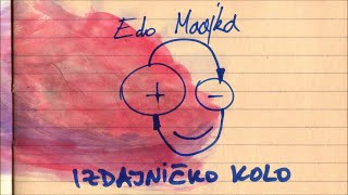 Edo Maajka  Izdajničko kolo [upl. by Noy32]