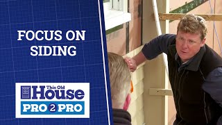 This Old House  Pro2Pro Focus on Siding  FULL EPISODE [upl. by Ahsitauq]