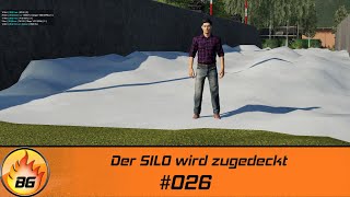 LS19  Gemeinde Rade 026  Der SILO wird zugedeckt  FS19  Lets Play HD [upl. by Moraj]