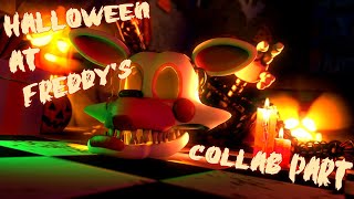 SFM FNaF quotHalloween at Freddysquot Collab part for [upl. by Yanel262]