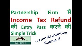 Income Tax Refund entry in Tally ERP9  How to pass entry for income tax refund in tally erp9 [upl. by Odlanyer]