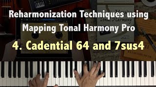 Reharmonization Techniques Cadential 64 amp 7sus4 423 using Mapping Tonal Harmony  Music Lesson [upl. by Feltie]