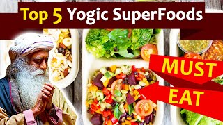 Top 5 Yogic SuperFoods You Must Eat  A Taste of Well Being [upl. by Rydder]