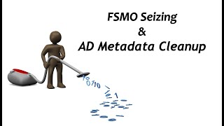 FSMO Seize amp Active Directory Metadata Cleanup [upl. by Nylehtak930]