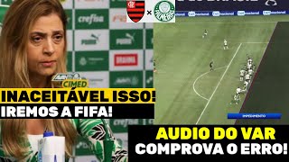 ÁUDIO DO VAR PALMEIRAS X FLAMENGO PALMEIRAS FOI PREJUDICADO [upl. by Bruce]