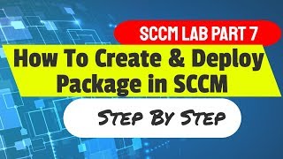 Deploy SCCM Package How to Create and Deploy SCCM Package [upl. by Cassell]