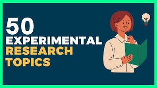 50 EXPERIMENTAL RESEARCH PAPER TOPICS IDEAS [upl. by Mirisola35]