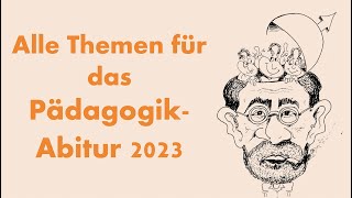 Alle Themen für das PädagogikABITUR 2023 in einem Video  NRW  Bayern  Hessen  SH amp Brandenburg [upl. by Prager]