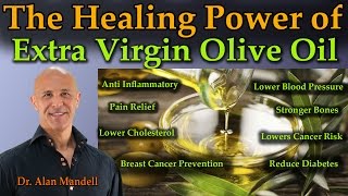 The Healing Power of Extra Virgin Olive Oil Seeing Is Believing  Dr Alan Mandell DC [upl. by Iatnahs28]