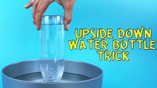 Upside down water bottle trick Physics trick [upl. by Fates909]