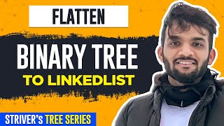 L38 Flatten a Binary Tree to Linked List  3 Approaches  C  Java [upl. by Iams818]