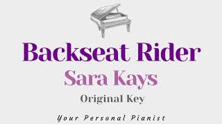 Backseat Rider  Sara Kays Piano Karaoke  Instrumental Cover with Lyrics [upl. by Valda]