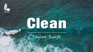 Taylor Swift  Clean Taylors Version Lyrics [upl. by Gahan187]