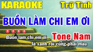 Buồn Làm Chi Em Ơi Karaoke Tone Nam  Nhạc Trữ Tình  Trọng Hiếu [upl. by Nylavad780]