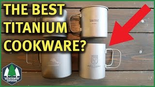 What Titanium Cookware Is The Best  Paria OP Ninja Prepper and Toaks Titanium [upl. by Hepza686]