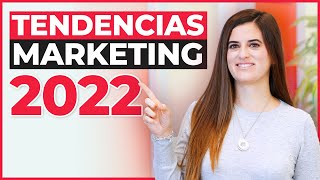 TENDENCIAS que Cambiarán el Marketing Digital en 2022 [upl. by Nohtahoj]