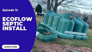 EcoFlow Septic Install  House Addition Project  Episode 12 [upl. by Schlesinger]