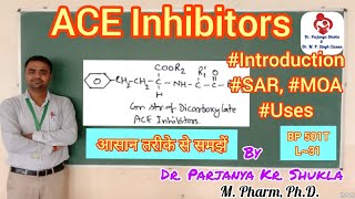 ACE Inhibitors  Intro SAR MOA and Uses  With Examples  Antihypertensive Agents  BP 501T  L31 [upl. by Cock]