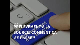 Prélèvement à la source  comment ça se passe [upl. by Bear316]