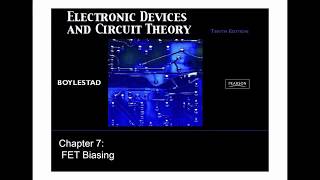 SUMMARY Electronic Devices and Circuit Theory Chapter 7 Field Effect Transistor or FET Biasing [upl. by Edals732]